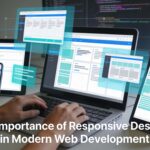 The Importance of Responsive Design in Modern Web Development